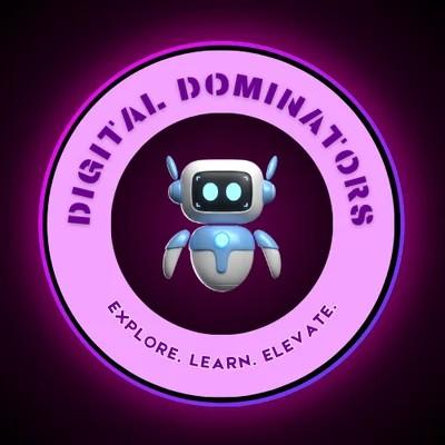 Digital Dominators